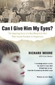 Can I give him my eyes by Richard Moore